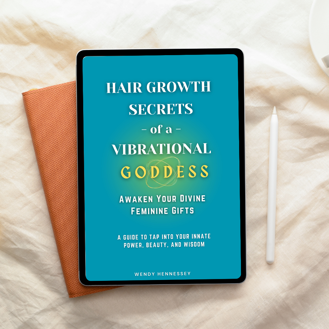 Hair Growth Secrets of a Vibrational Goddess (e-book)